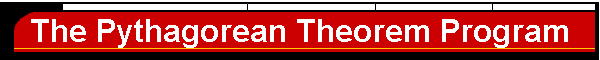The Pythagorean Theorem Program